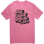 Ain't No Church Like The One I Got Women's T-Shirt