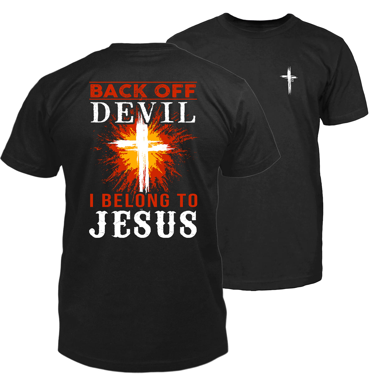 Back Off Devil - I Belong To Jesus T-Shirt