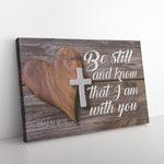 Be Still And Know That I Am With You Premium Canvas