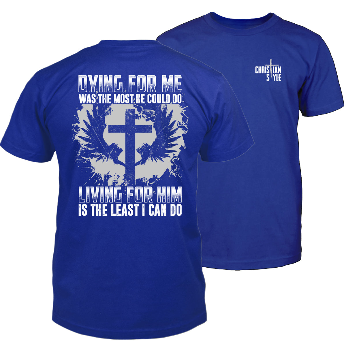 Living For Him T-Shirt