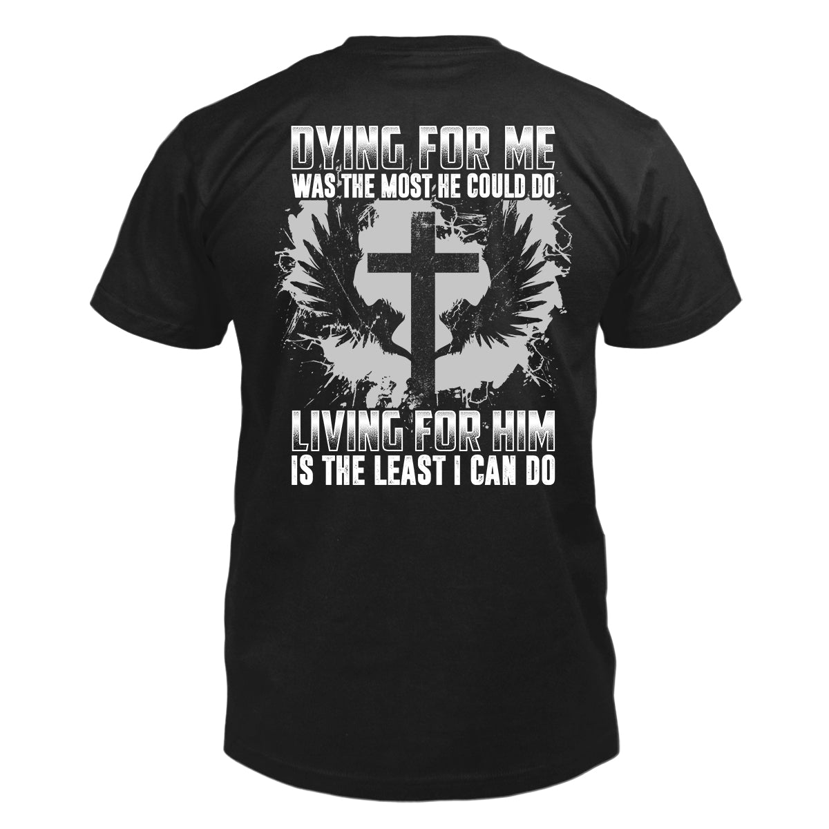 Living For Him T-Shirt