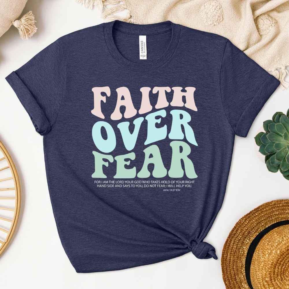 Faith Over Fear Women's T-Shirt