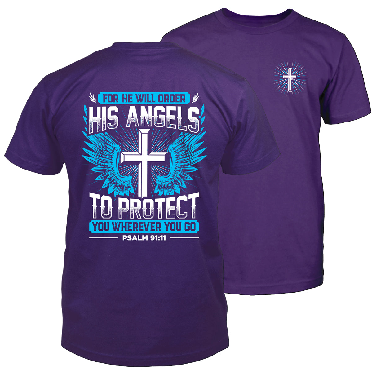 He Will Order His Angels T-Shirt