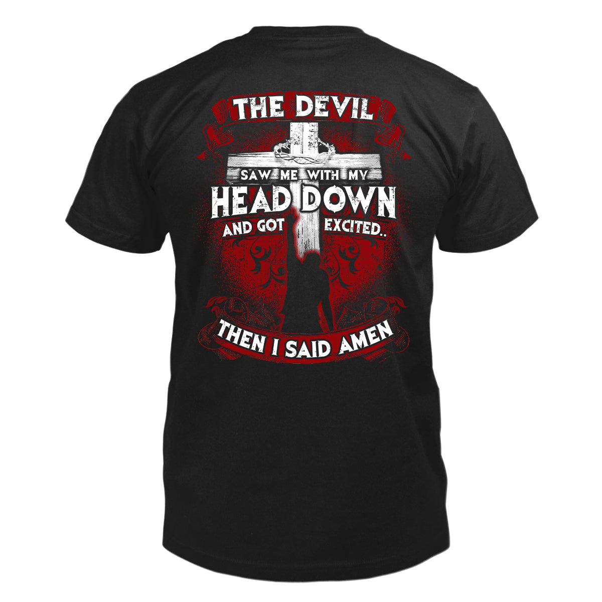 Then I Said Amen T-Shirt