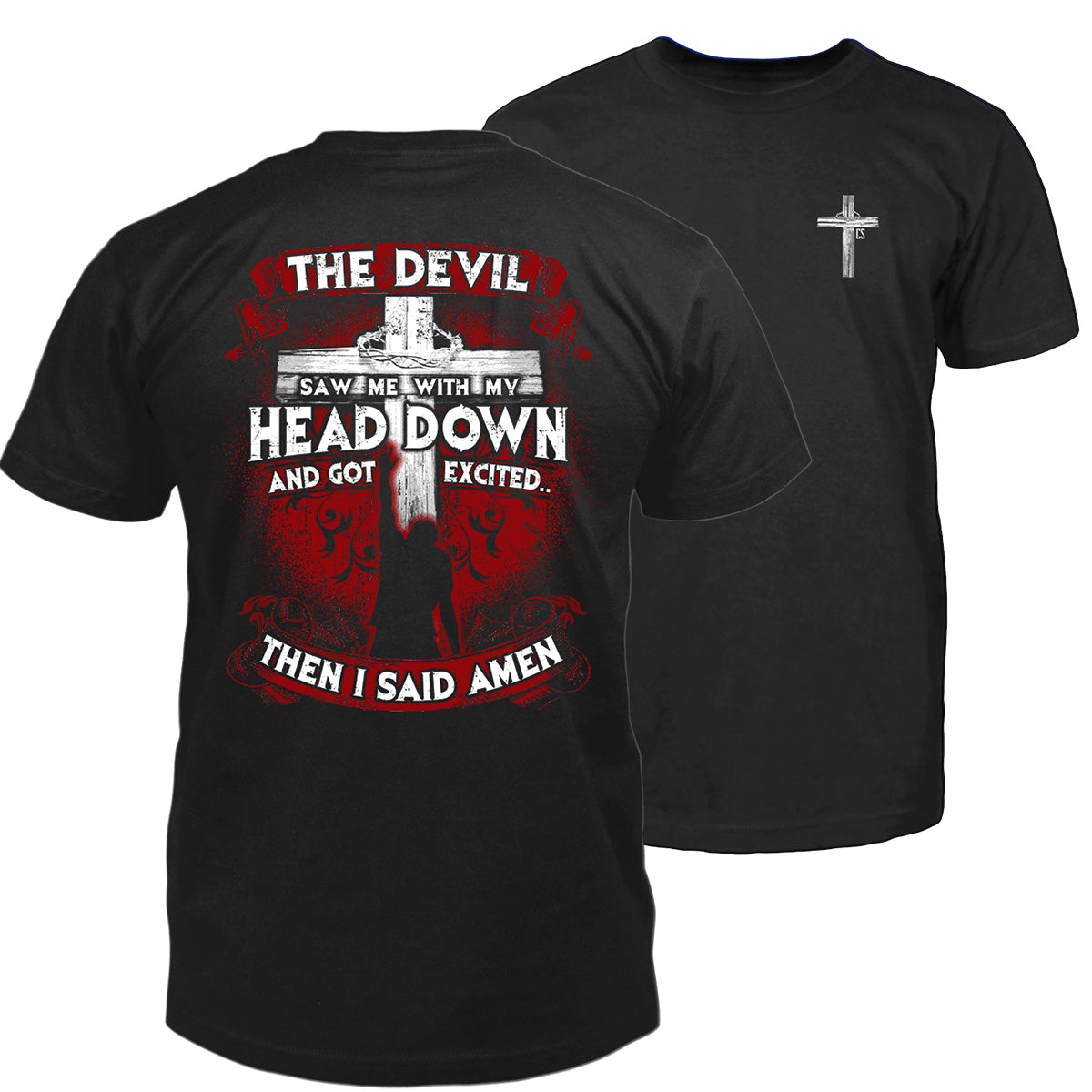 Then I Said Amen T-Shirt