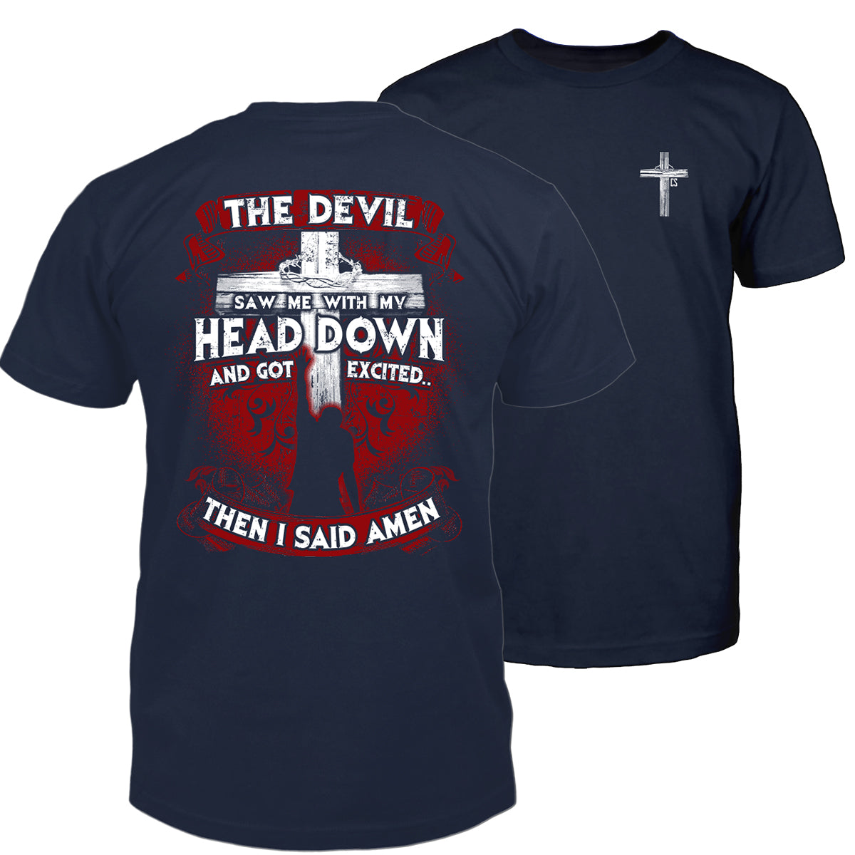 Then I Said Amen T-Shirt