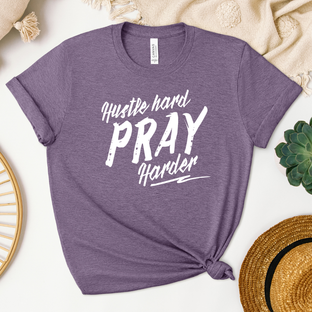 Hustle Hard Pray Harder Women's T-Shirt
