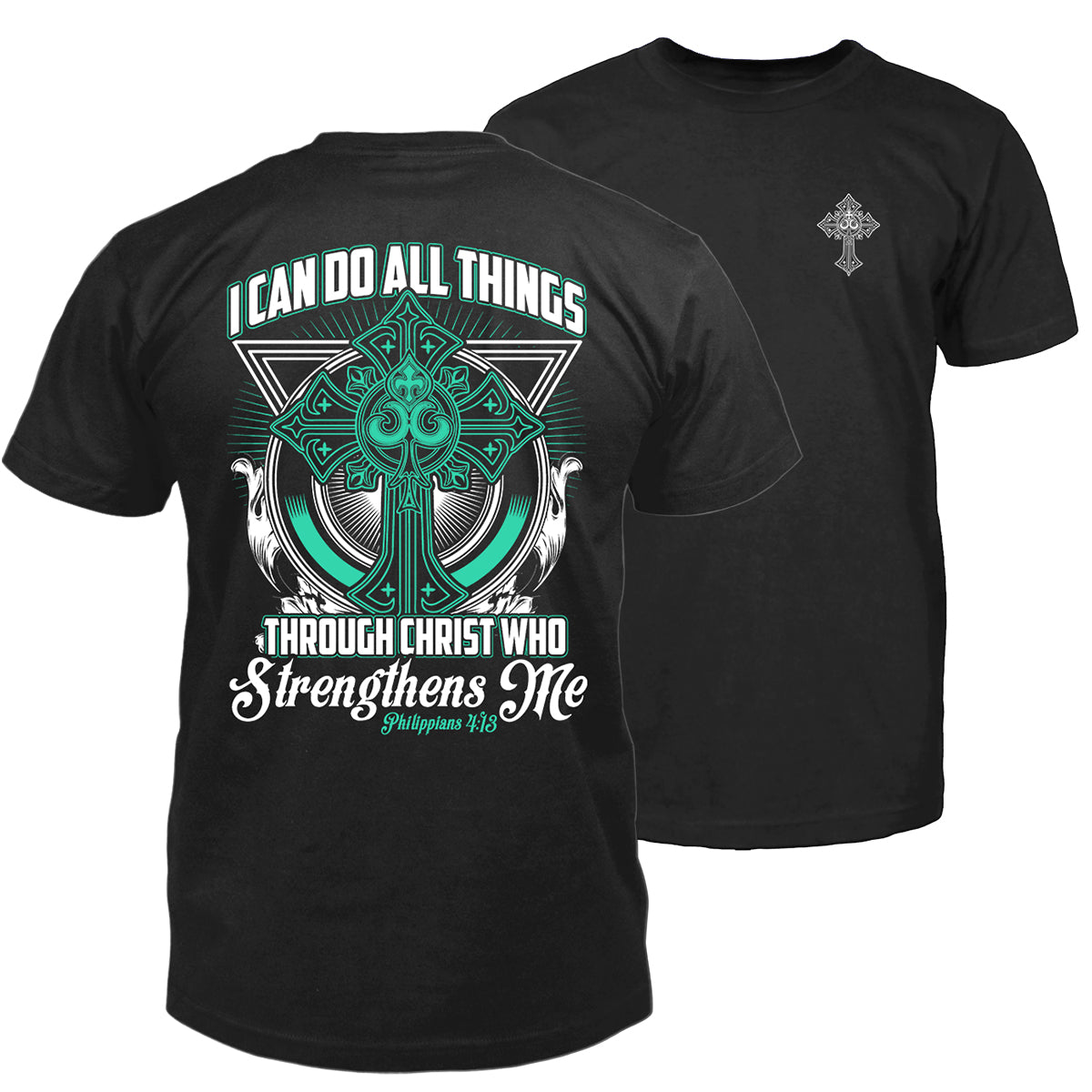I Can Do All Things T-Shirt