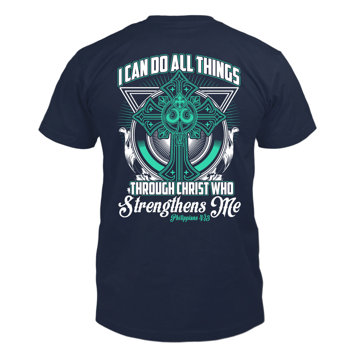 I Can Do All Things T-Shirt