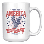 Pray For America 15oz Coffee Mug