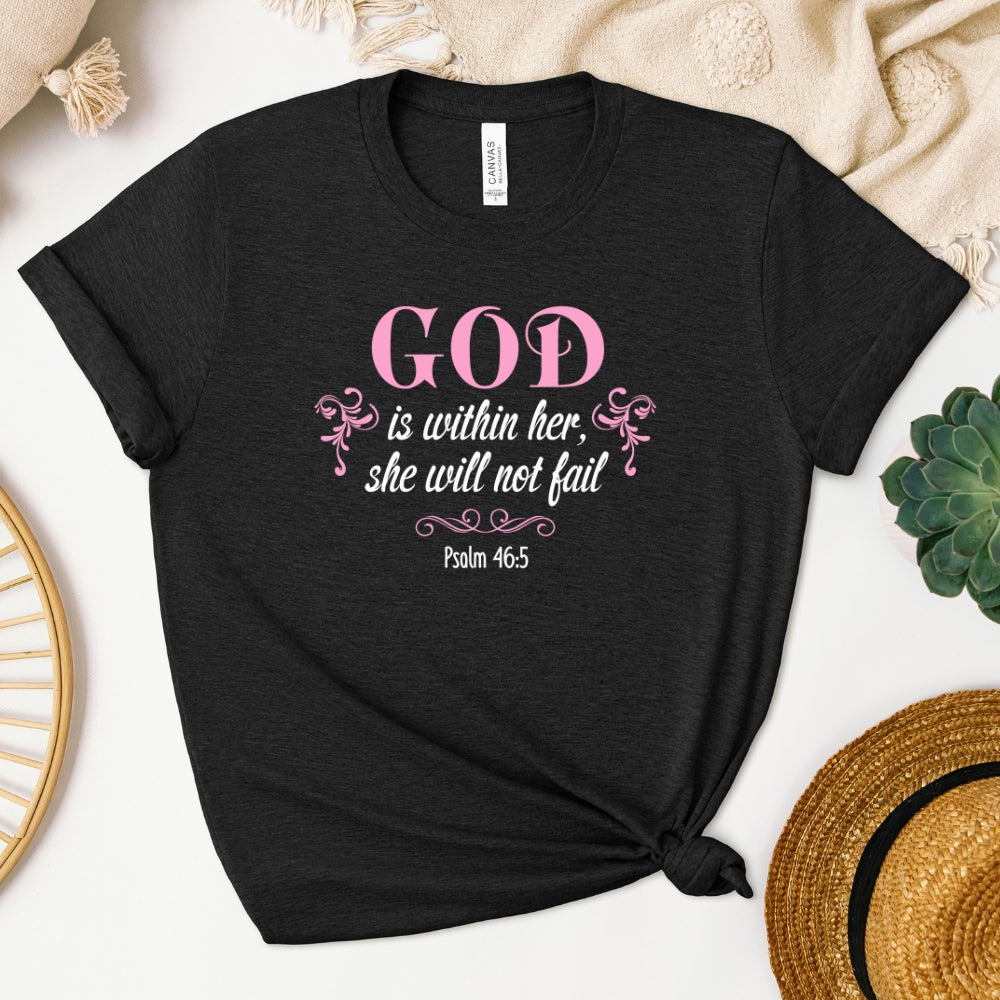 She Will Not Fail Women's T-Shirt