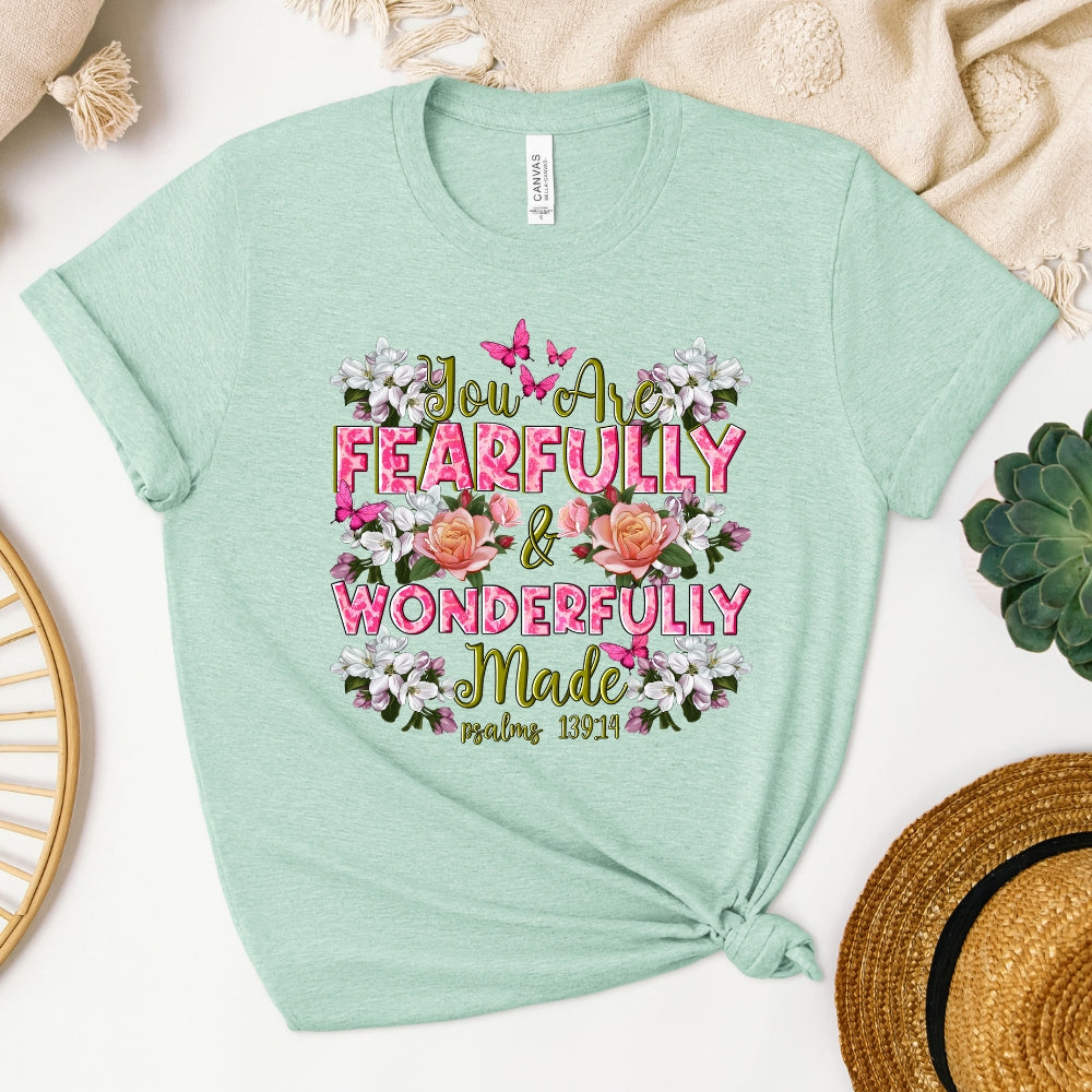 You Are Fearfully & Wonderfully Made Women's T-Shirt