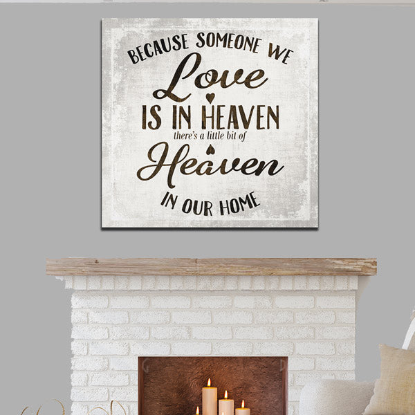 "Someone We Love Is In Heaven" Premium Canvas