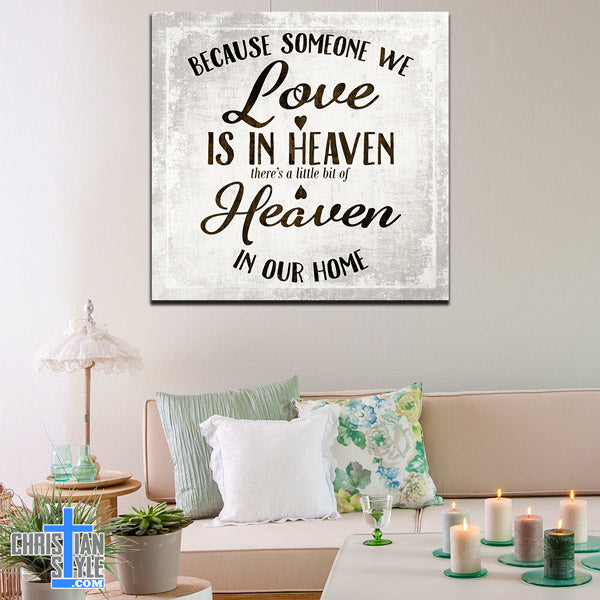 "Someone We Love Is In Heaven" Premium Canvas