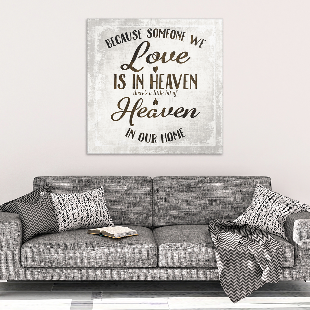"Someone We Love Is In Heaven" Premium Canvas