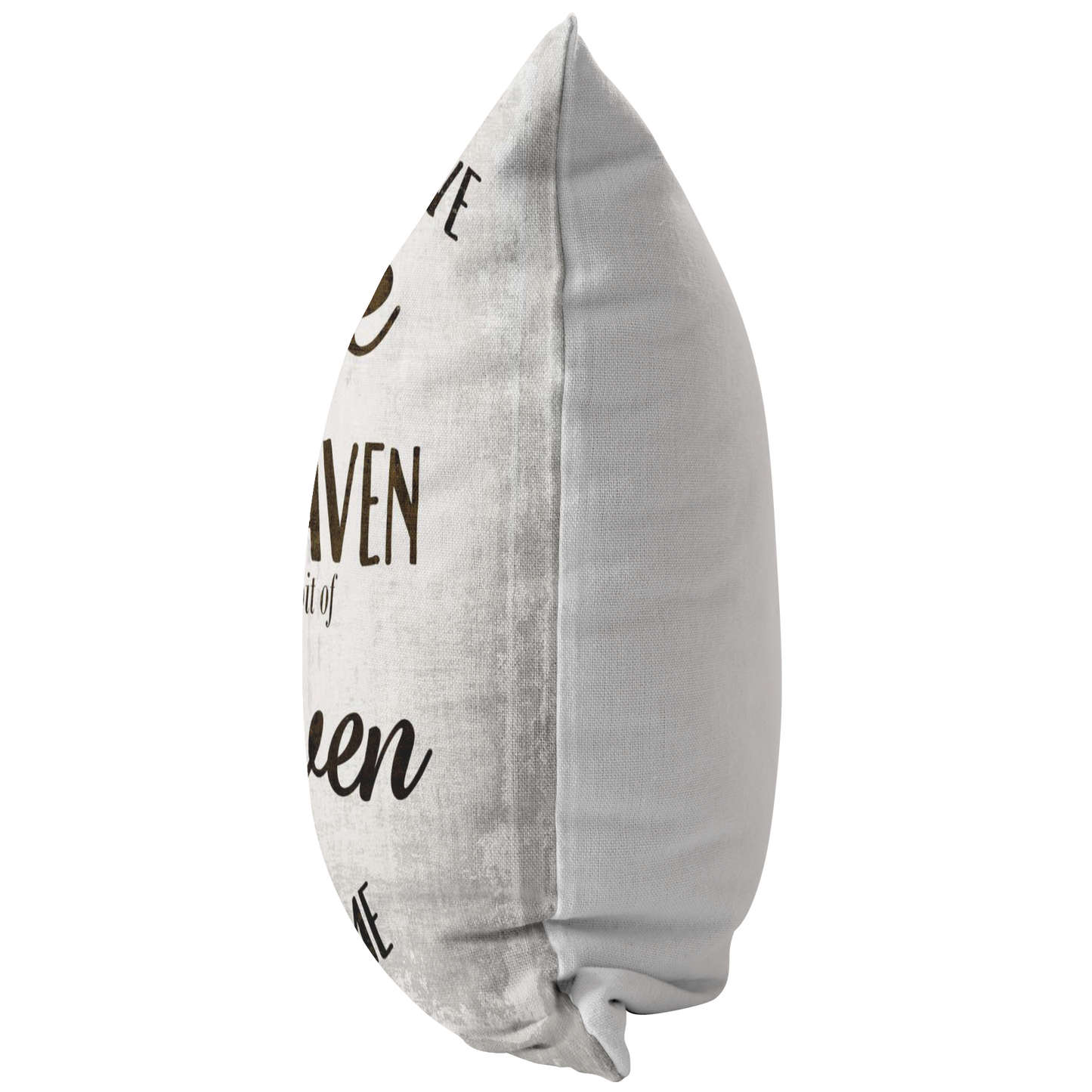 "Because Someone We Love Is In Heaven" Pillow