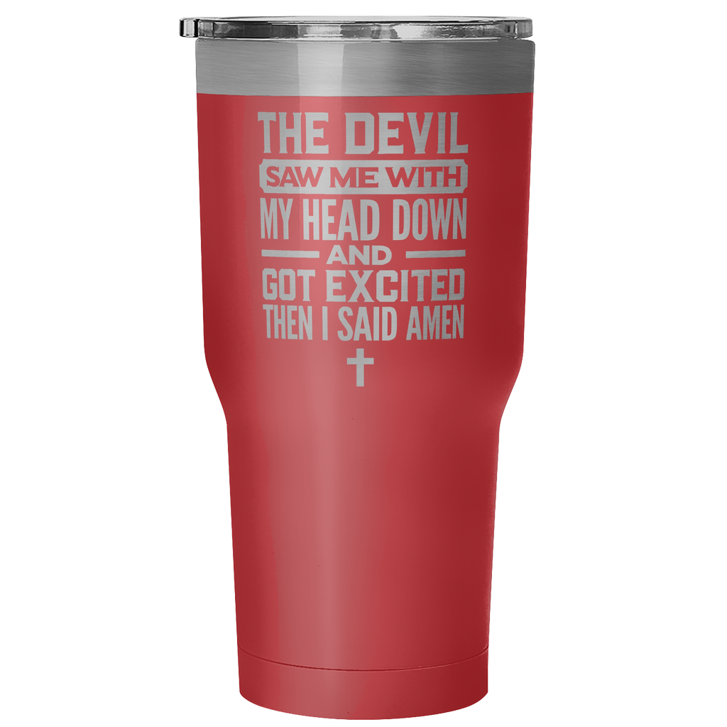 "THEN I SAID AMEN" Tumbler
