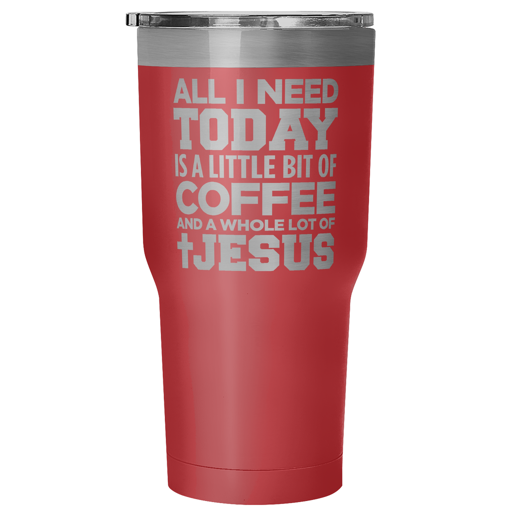 "Coffee And Jesus" 30oz Tumblers