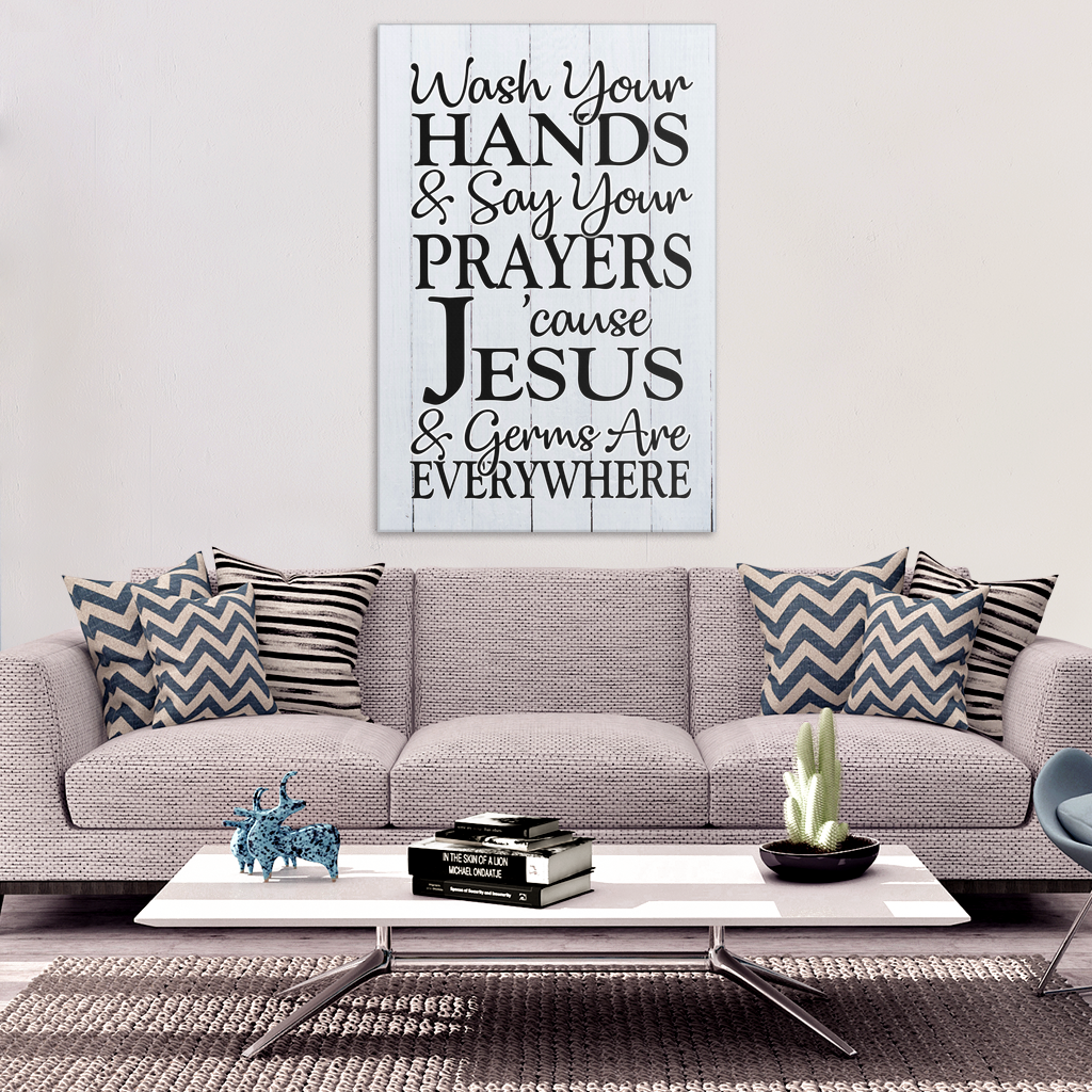 "Wash Your Hands and Say Your Prayers" Premium Canvas
