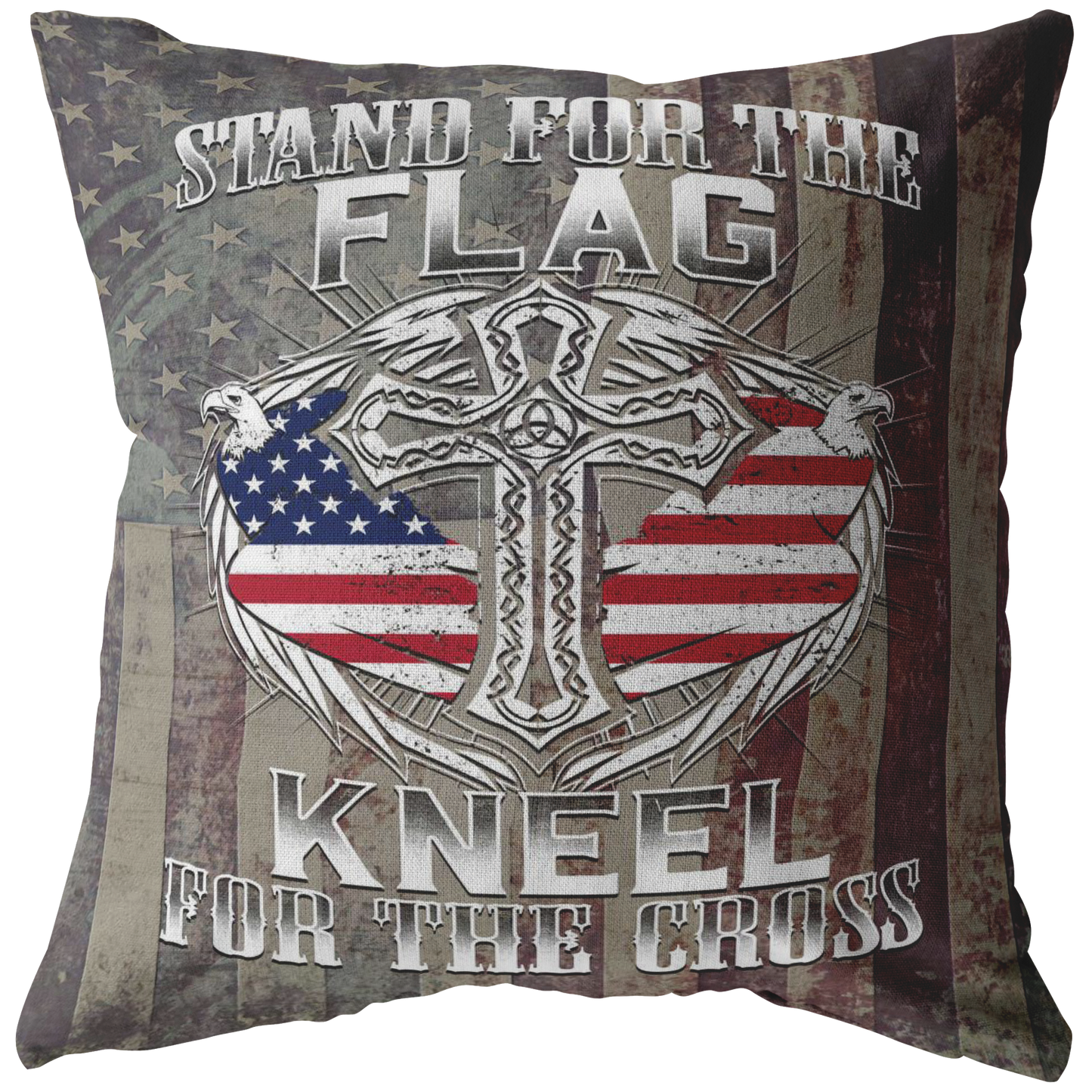 "Stand For The Flag, Kneel For The Cross" Pillow