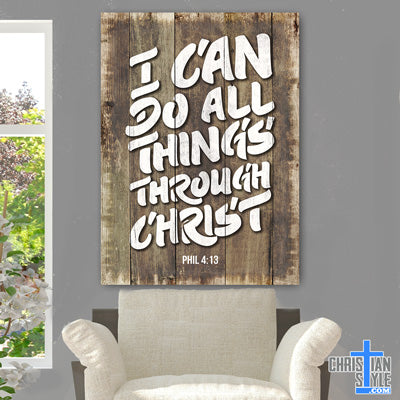 "I Can Do All Things" Premium Rustic Canvas