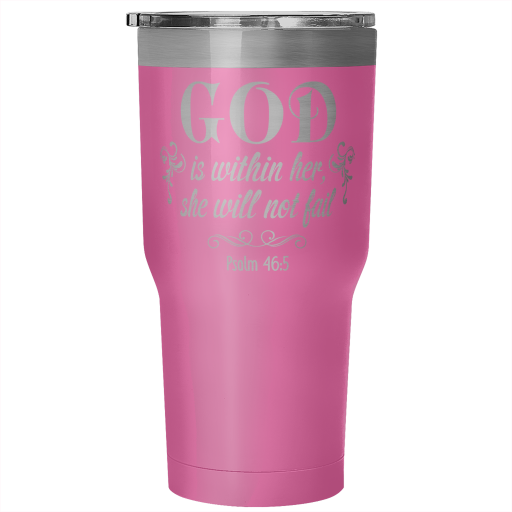 "She Will Not Fail" 30oz Tumbler
