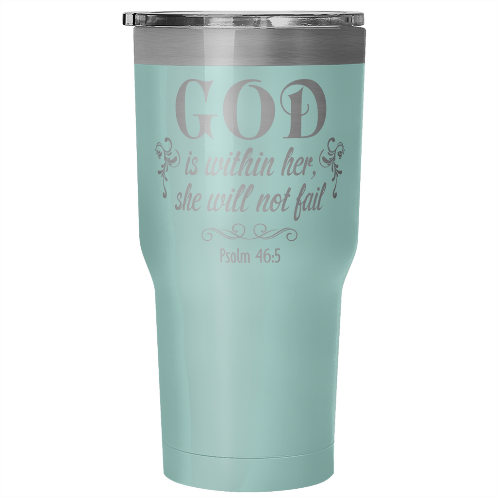 "She Will Not Fail" 30oz Tumbler
