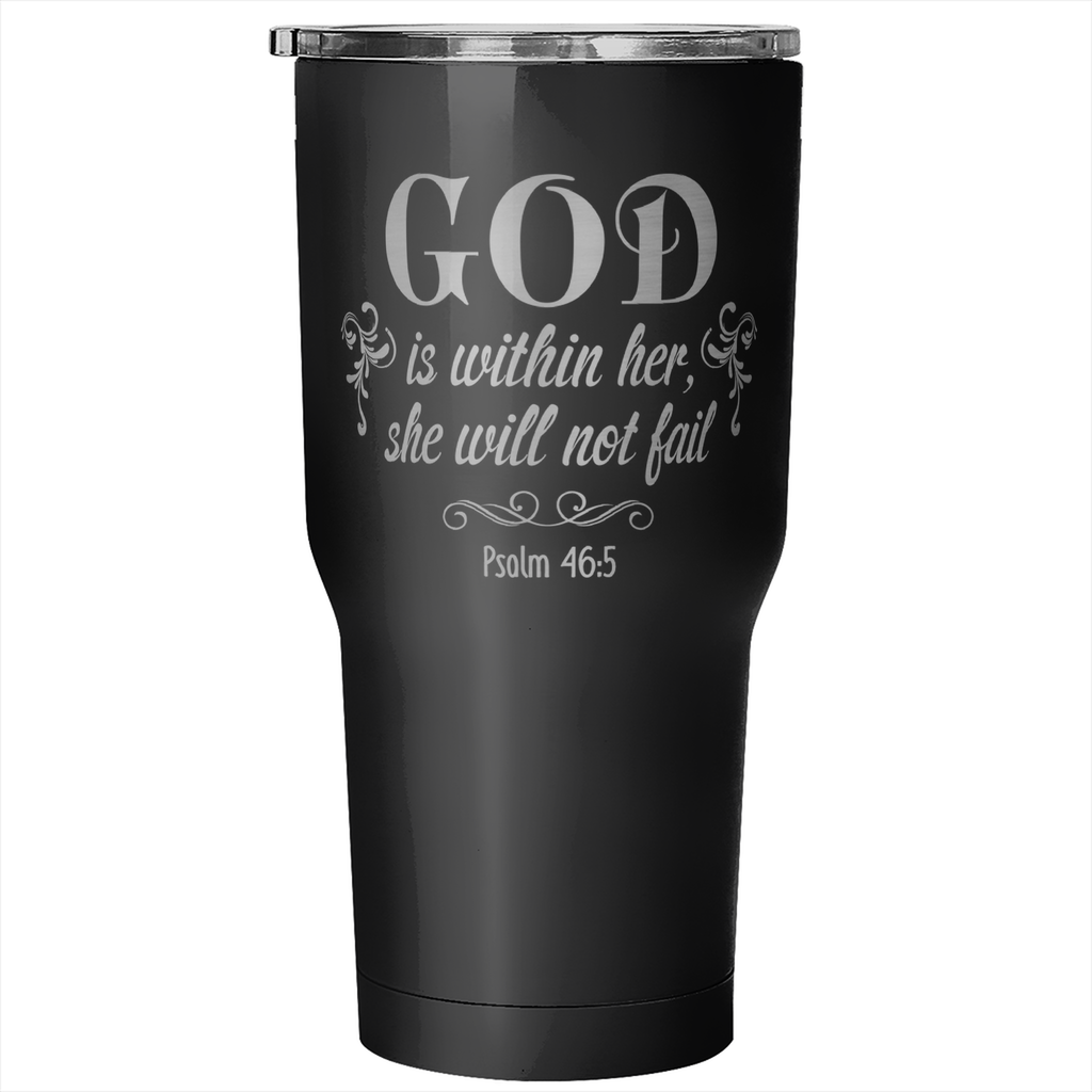 "She Will Not Fail" 30oz Tumbler