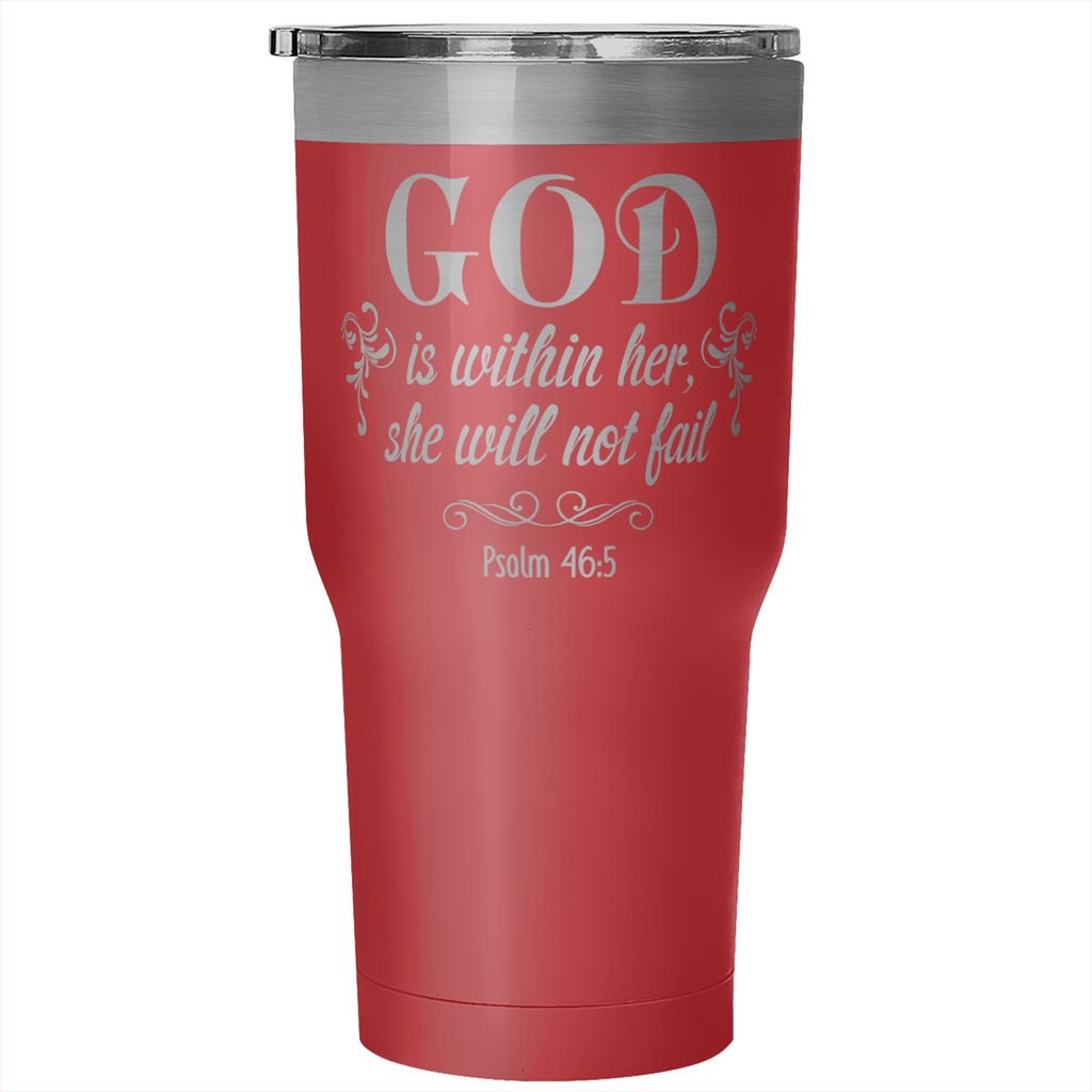 "She Will Not Fail" 30oz Tumbler