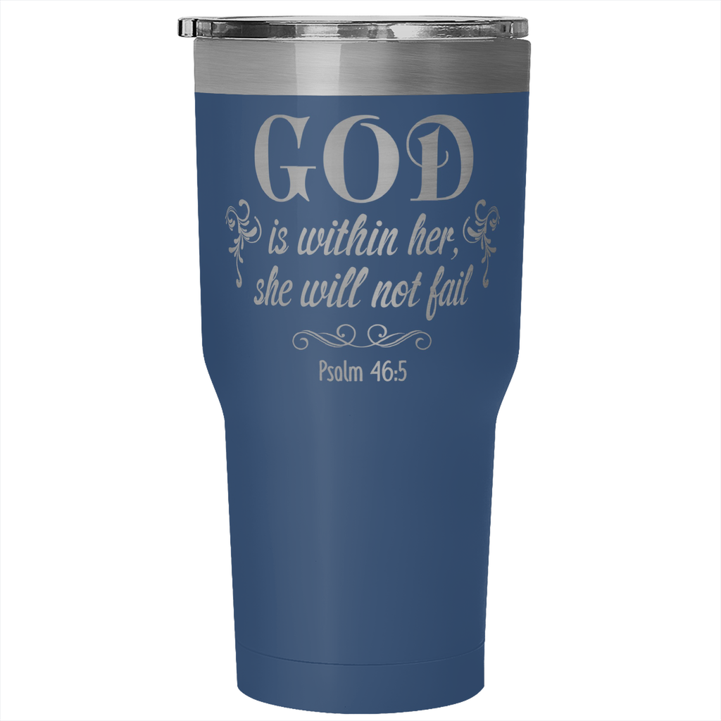 "She Will Not Fail" 30oz Tumbler
