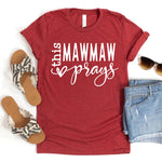 This MawMaw Prays Women's T-Shirt