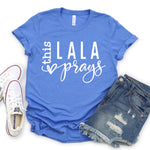 This LaLa Prays Women's T-Shirt