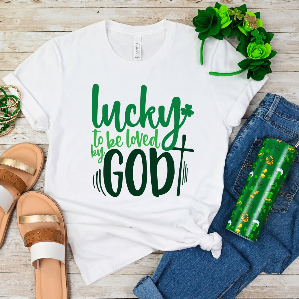 Lucky To Be Loved By God Women's T-Shirt