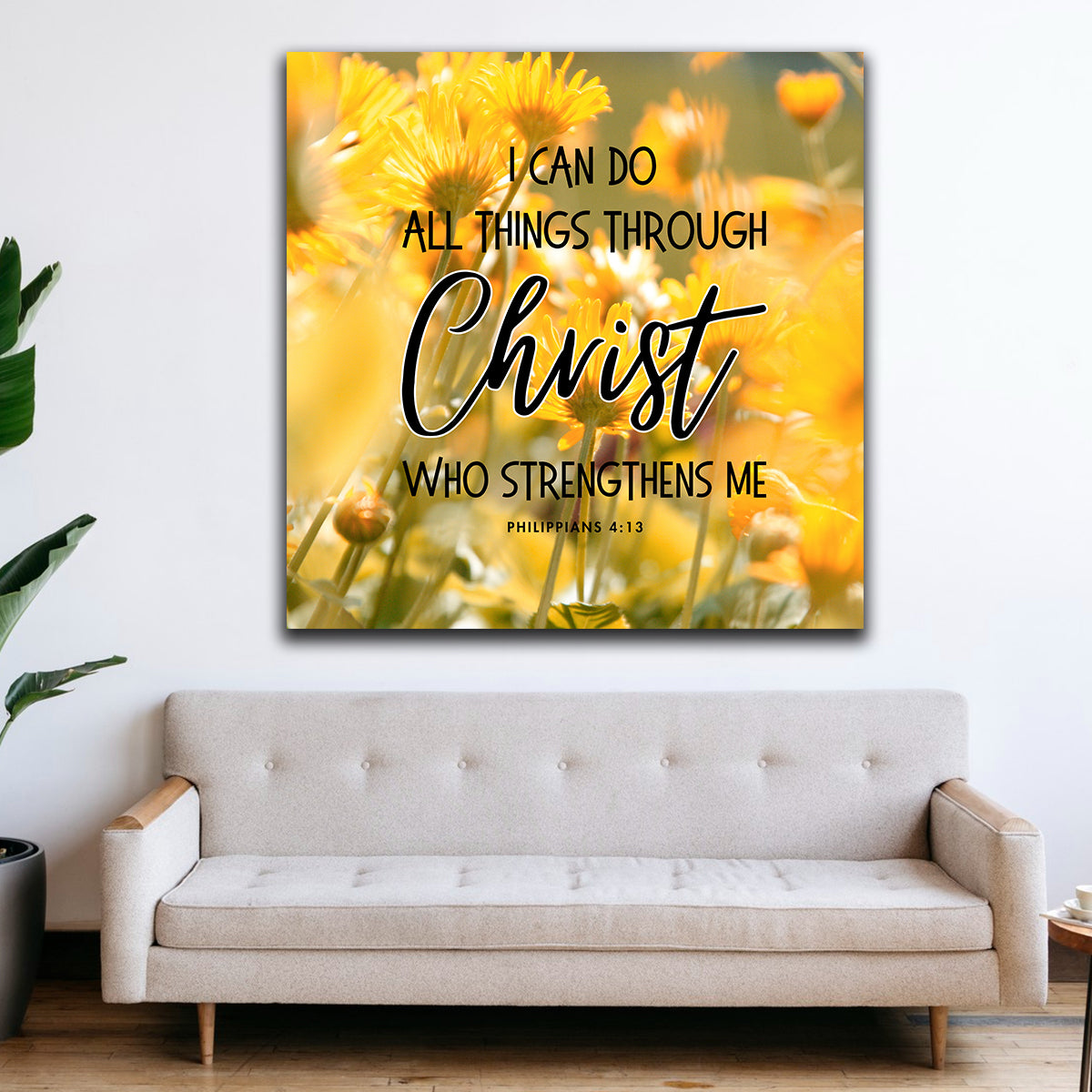 I Can Do All Things - Philippians 4:13 Sunflower Premium Square Canvas