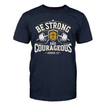 Be Strong and Courageous Men's T-Shirt