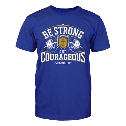 Be Strong and Courageous Men's T-Shirt