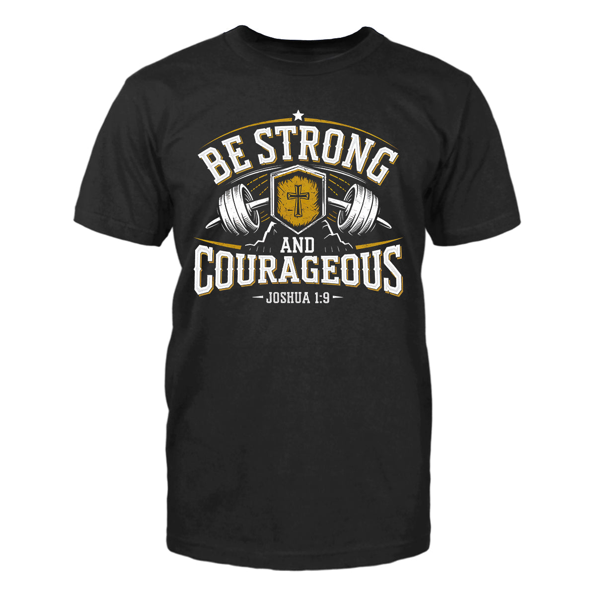 Be Strong and Courageous Men's T-Shirt