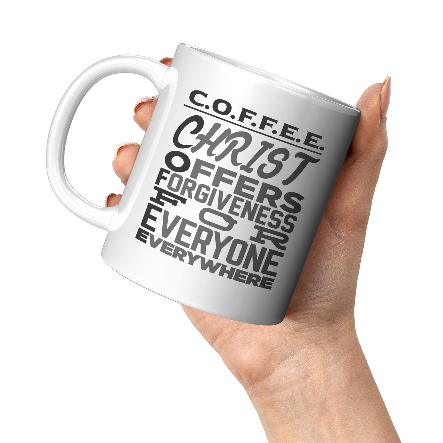 C.O.F.F.E.E. Christ Offers Forgiveness Everywhere Coffee Mug