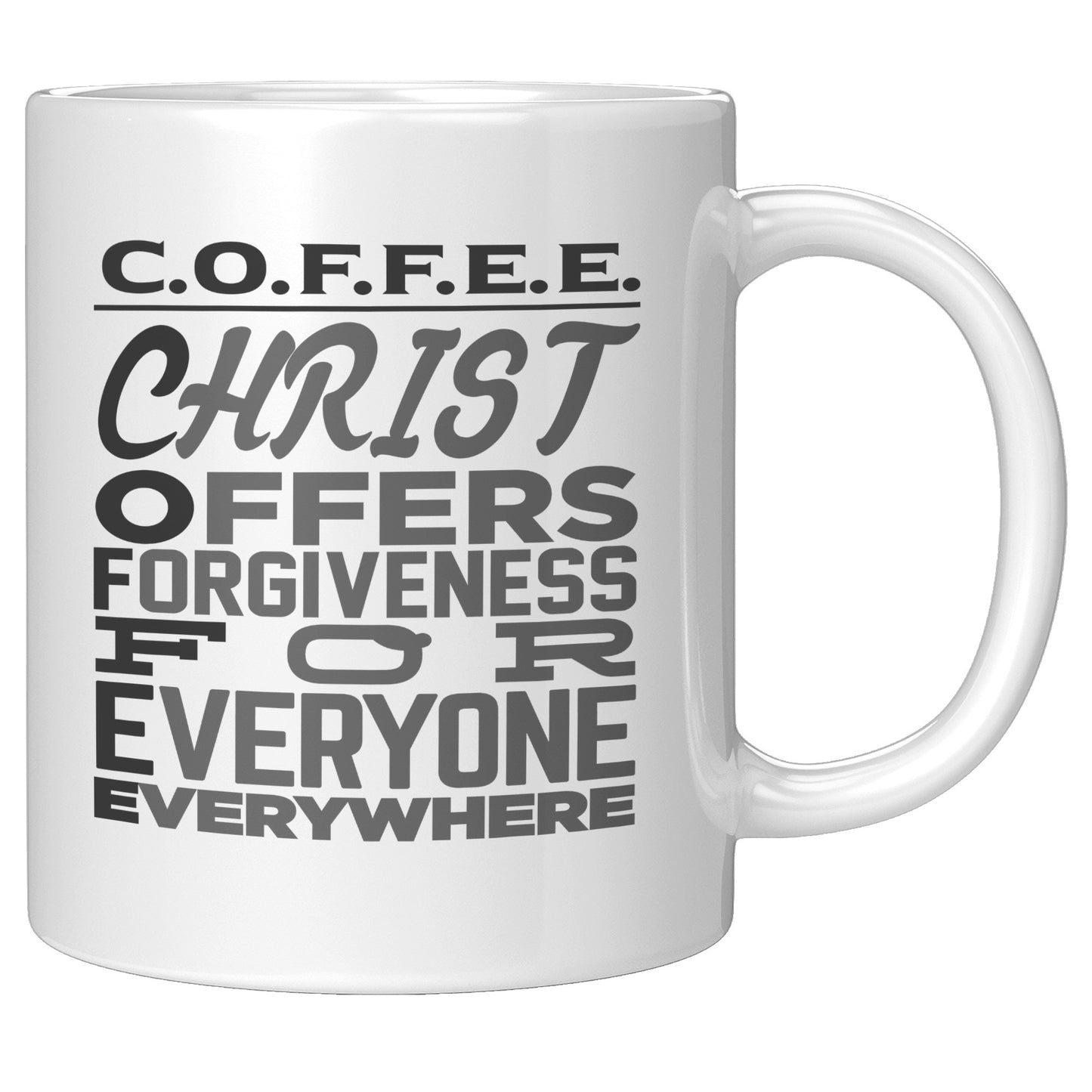 C.O.F.F.E.E. Christ Offers Forgiveness Everywhere Coffee Mug