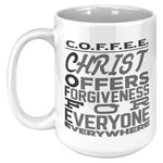 C.O.F.F.E.E. Christ Offers Forgiveness Everywhere 15oz Coffee Mug
