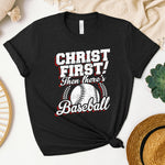 Christ First Then Baseball Women's T-Shirt