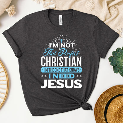 I'm Not The Perfect Christian Women's T-Shirt