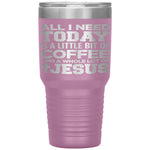 "Coffee And Jesus" 30oz Insulated Tumblers
