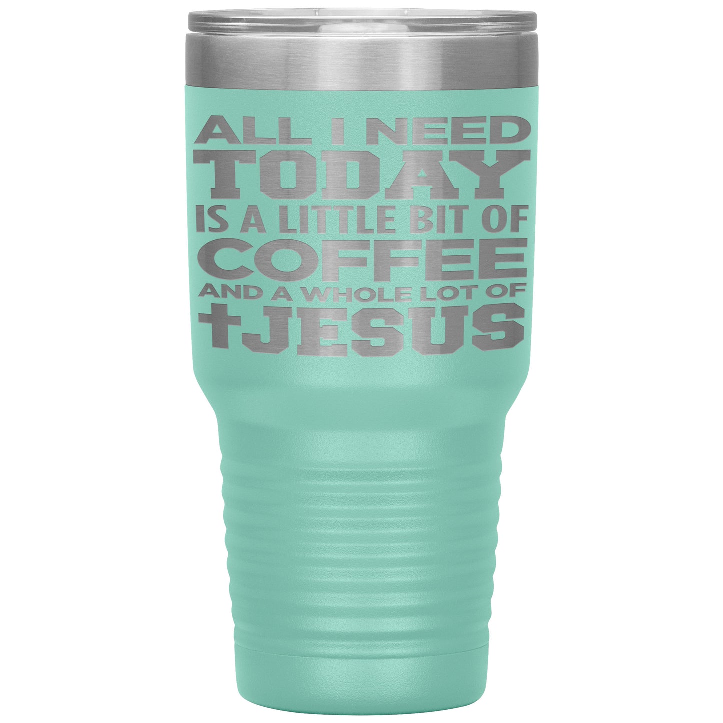 "Coffee And Jesus" 30oz Insulated Tumblers