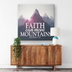 Faith Can Move Mountains Premium Square Canvas