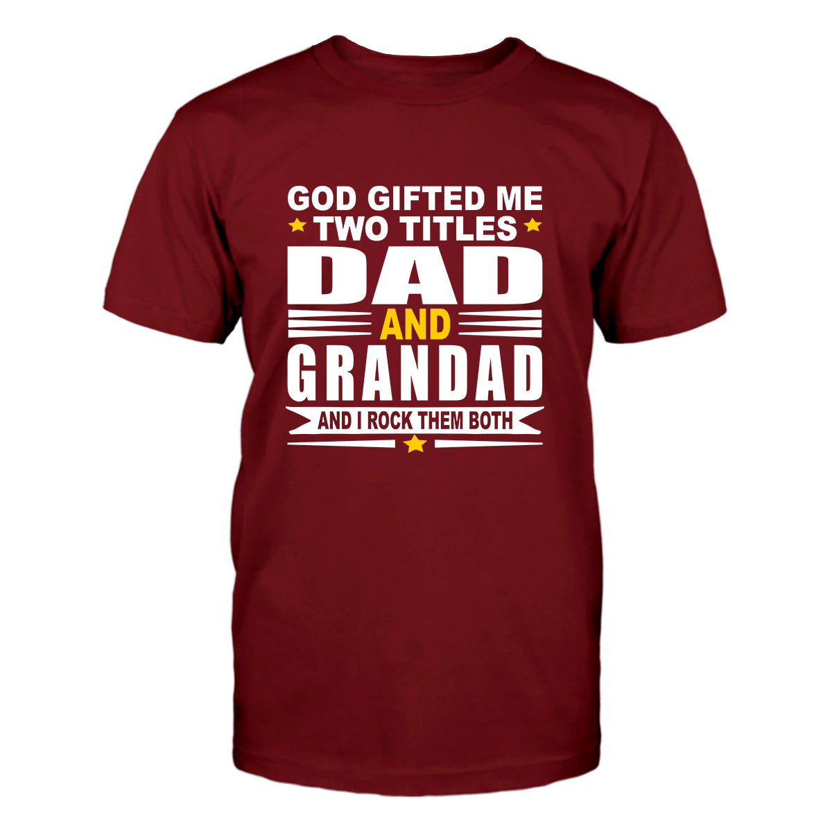 God Gifted Me Two Titles Dad & Grandad Men's T-Shirt