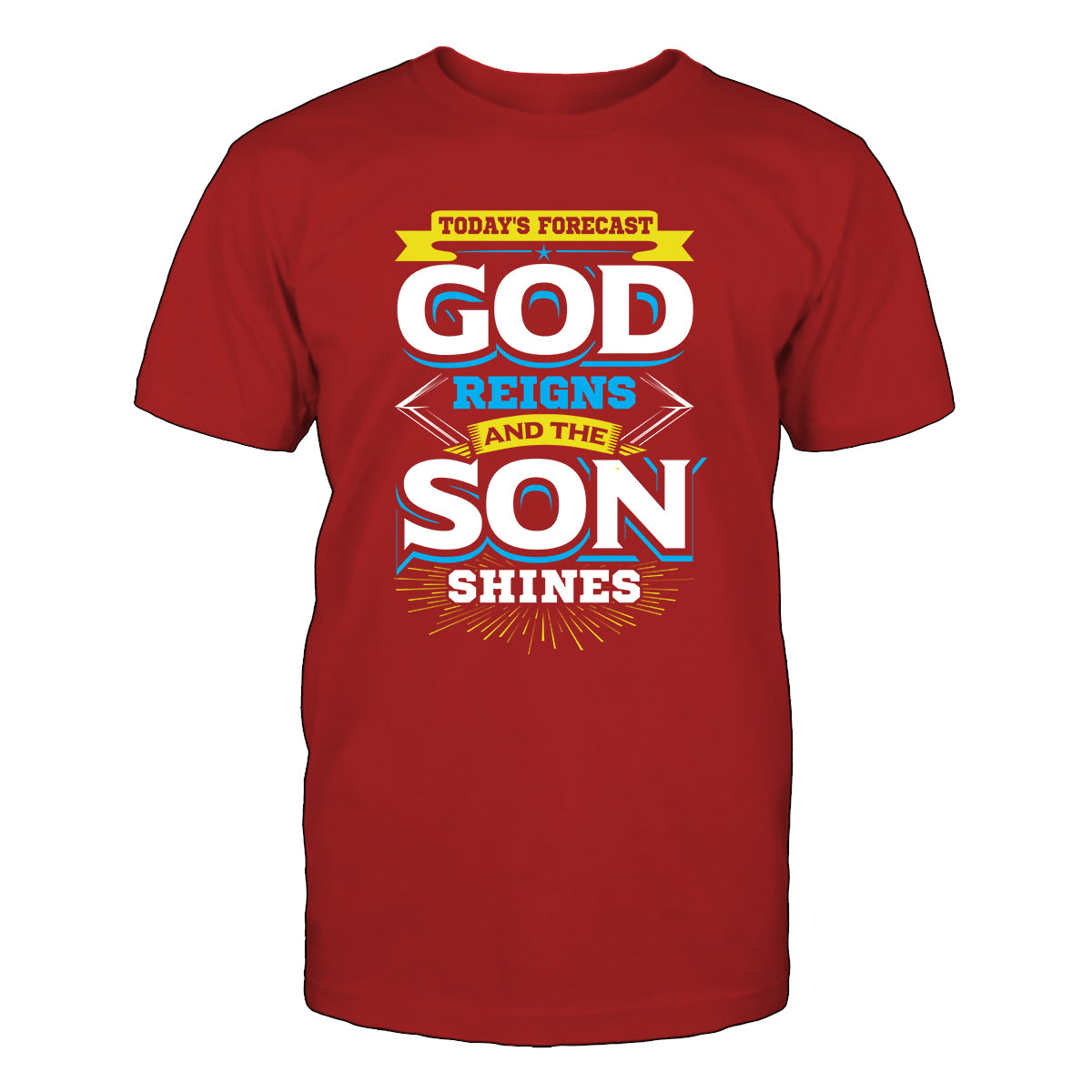 God Reigns And The Son Shines Men's T-Shirt