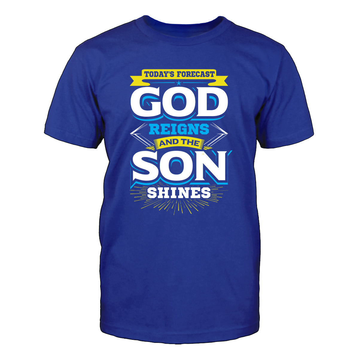 God Reigns And The Son Shines T-Shirt