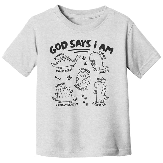 God Says I Am Dinosaur Toddler T-Shirt