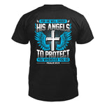 He Will Order His Angels T-Shirt